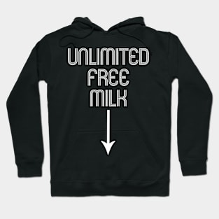 Unlimited Free Milk Hoodie